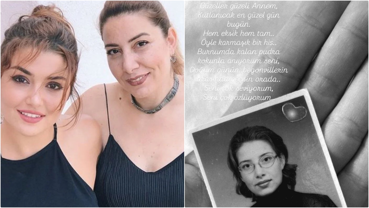 Hande Erçel’den Annesine Duygusal Doğum Günü Mesajı