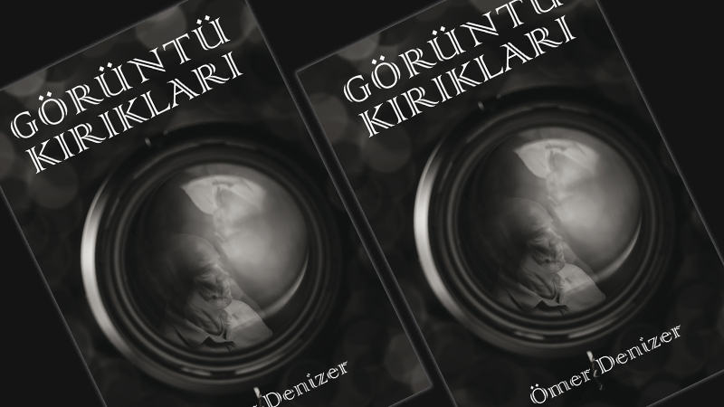 Farklı Coğrafyaları Şiirlerle Dokuyan Bir Eser Görüntü Kırıkları (2)