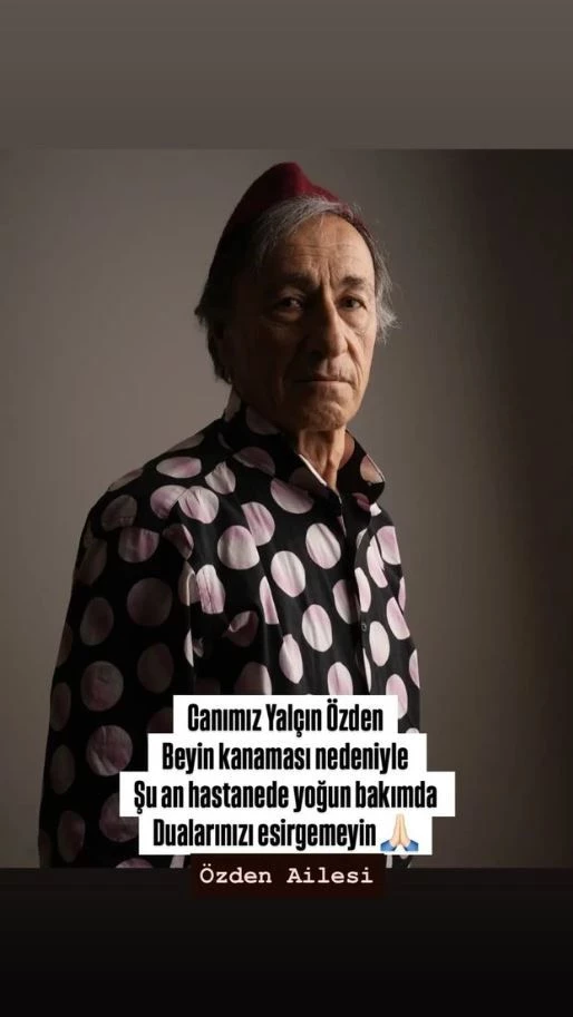 Oyuncu Yalçın Özden Yoğun Bakımda! Sağlık Durumuyla İlgili Yeni Açıklama (2)