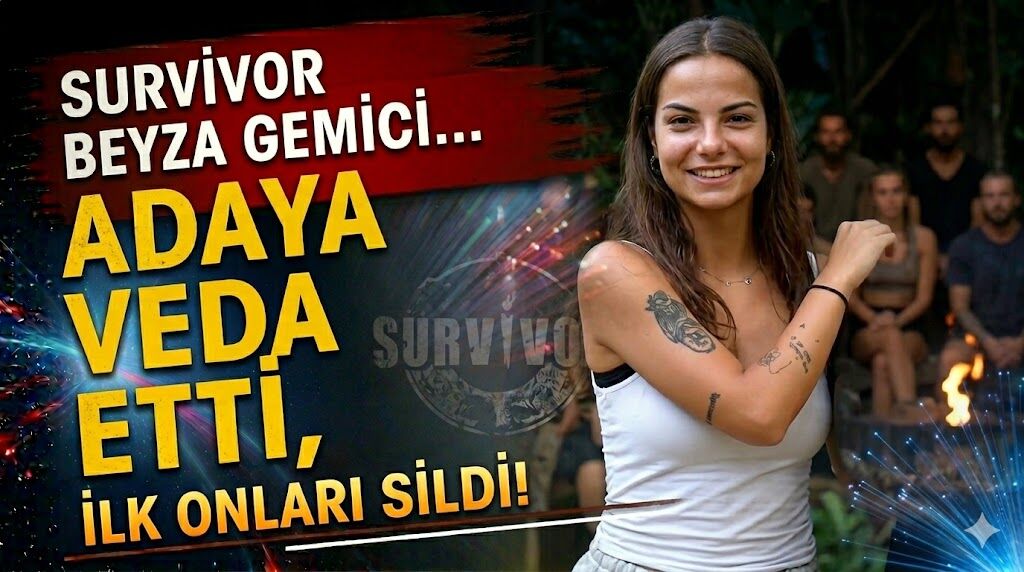 Survivor Beyza'dan Şoke Eden Hamle! Adaya Veda Eder Etmez İlk Onları Sildi