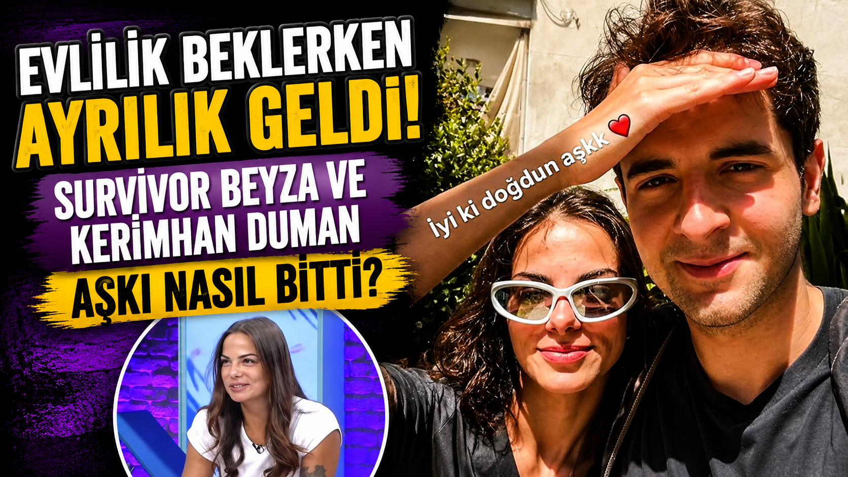 Evlilik Beklerken Ayrılık Geldi! Survivor Beyza ve Kerimhan Duman Aşkı Nasıl Bitti?