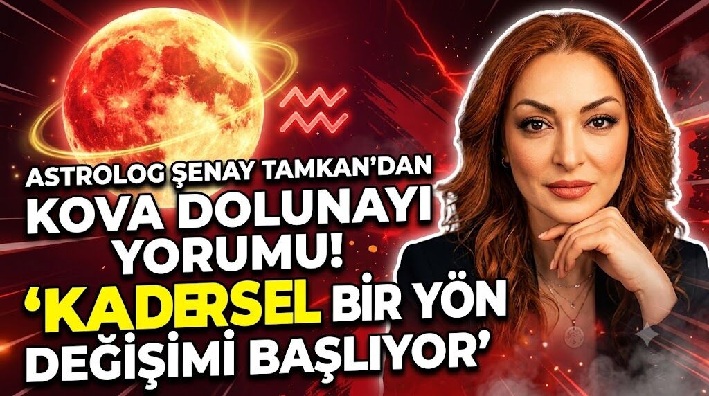 Astrolog Şenay Tamkan'dan Kova Dolunayı Yorumu! "Kadersel Bir Yön Değişimi Başlıyor"