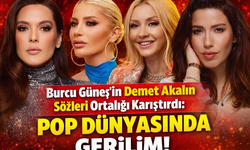 Burcu Güneş’in Demet Akalın Sözleri Ortalığı Karıştırdı: Pop Dünyasında Gerilim