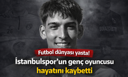 Futbol dünyası yasta! İstanbulspor’un genç oyuncusu hayatını kaybetti