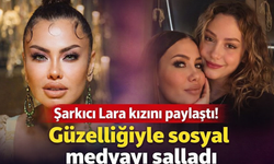 Şarkıcı Lara kızını paylaştı! Güzelliğiyle sosyal medyayı salladı