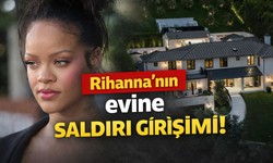 Rihanna’nın evine saldırı girişimi!