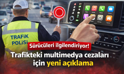 Sürücüleri ilgilendiriyor! Trafikteki multimedya cezaları için yeni açıklama