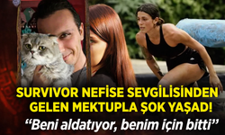 Survivor Nefise’den Şok Sözler: “Beni Aldatıyor!”