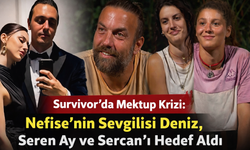 Survivor’da Mektup Krizi: Nefise’nin Sevgilisi Deniz, Seren Ay ve Sercan'ı Hedef Aldı