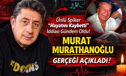 “Ünlü Spiker Hayatını Kaybetti” İddiası Gündem Oldu! Murat Murathanoğlu Gerçeği Açıkladı