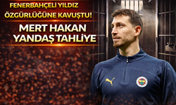 Fenerbahçeli yıldız özgürlüğüne kavuştu! Mert Hakan Yandaş tahliye