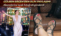 Gülben Ergen’den olay paylaşım! Abonelerine ayak fotoğrafı gönderdi