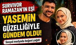Survivor Ramazan’ın eşi Yasemin güzelliğiyle gündem oldu!