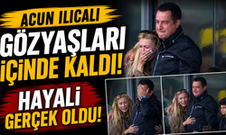 Acun Ilıcalı gözyaşları içinde kaldı! Hayali gerçek oldu!