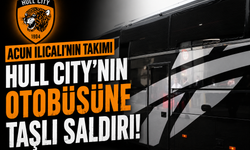 Acun Ilıcalı'nın Takımı Hull City'nin Otobüsüne Taşlı Saldırı!