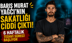 Barış Murat Yağcı'nın Sakatlığı Ciddi Çıktı: 6 Haftalık Tedavi Süreci Başlıyor