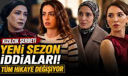 Kızılcık Şerbeti Yeni Sezon İddiaları! Tüm Hikaye Değişiyor