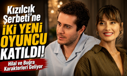 Kızılcık Şerbeti'ne İki Yeni Oyuncu Katıldı! Hilal ve Buğra Karakterleri Geliyor