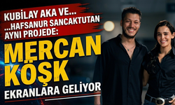 Kubilay Aka ve Hafsanur Sancaktutan Aynı Projede: Mercan Köşk Ekranlara Geliyor