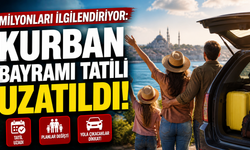 Milyonları ilgilendiriyor: Kurban Bayramı tatili uzatıldı