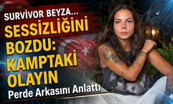 Survivor Beyza Sessizliğini Bozdu: Kamptaki Olayın Perde Arkasını Anlattı