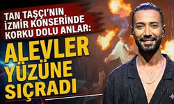 Tan Taşçı'nın İzmir Konserinde Korku Dolu Anlar: Alevler Yüzüne Sıçradı