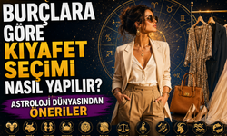 Burçlara Göre Kıyafet Seçimi Nasıl Yapılır? Astroloji Dünyasından Öneriler