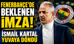 Fenerbahçe'de Beklenen İmza! İsmail Kartal Yuvaya Döndü