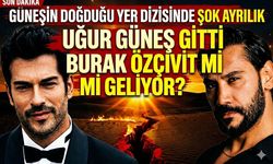 Güneşin Doğduğu Yer Dizisinde Başrol Krizi!  Burak Özçivit Başrolü Uğur Güneş'in Elinden mi Aldı?