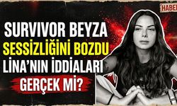 Survivor Beyza Sessizliğini Bozdu: Lina'nın İddiaları Gerçek mi?