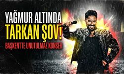 Yağmur Altında Tarkan Şov! Başkentte Unutulmaz Konser