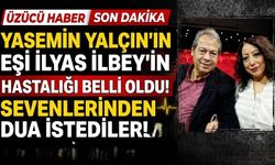 Yasemin Yalçın'ın Eşi İlyas İlbey'in Hastalığı Belli Oldu: Sevenlerinden Dua İstediler
