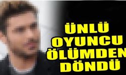 Ünlü Oyuncu Az Daha Ölüyordu!