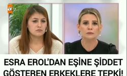 Esra Erol'dan Kadına Şiddet Gösteren Erkeklere Tepki