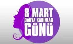 Dünya Kadınlar Günü: Eşitlik ve İlerleme İçin Bir Mücadele Bayrağı