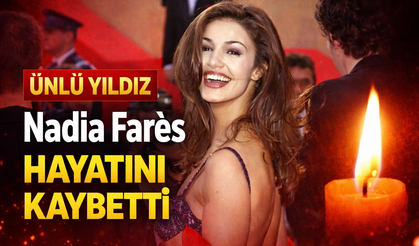 Ünlü Yıldız Nadia Farès Hayatını Kaybetti