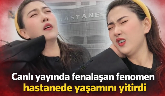 Canlı yayında fenalaşan fenomen hastanede yaşamını yitirdi