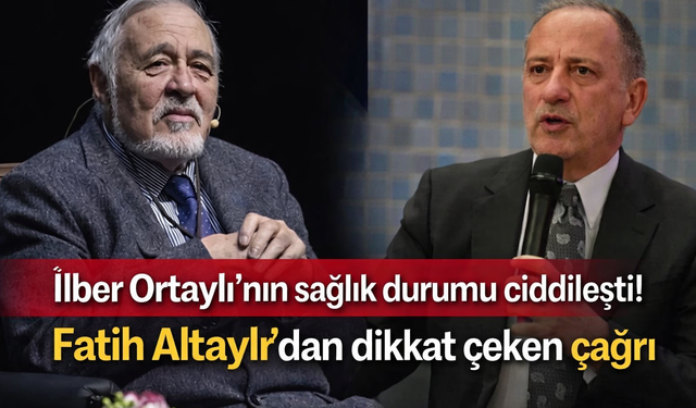 İlber Ortaylı’nın sağlık durumu ciddileşti! Fatih Altaylı’dan dikkat çeken çağrı