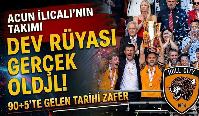 Acun Ilıcalı'nın Dev Rüyası Gerçek Oldu: 90+5'te Gelen Tarihi Zafer