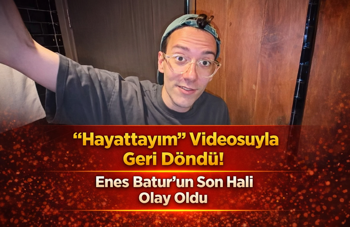 “Hayattayım” Videosuyla Geri Döndü! Enes Batur’un Son Hali Olay Oldu