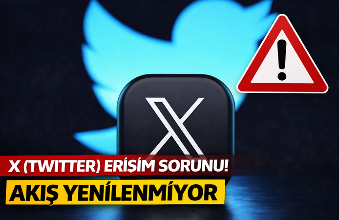 X (Twitter) erişim sorunu! Akış yenilenmiyor