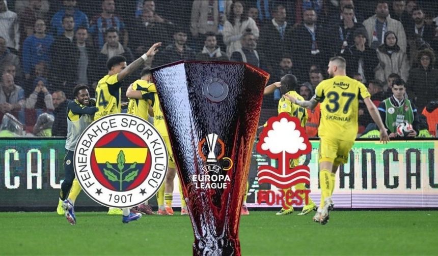 Fenerbahçe – Nottingham Forest maçı ne zaman, saat kaçta, hangi kanalda?