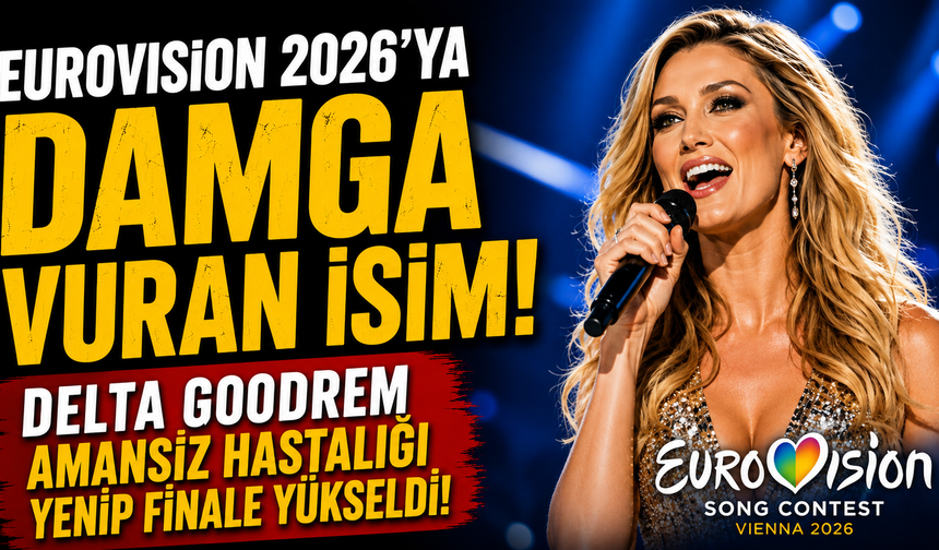 Eurovision 2026'ya Damga Vuran İsim: Delta Goodrem Amansız Hastalığı Yenip Finale Yükseldi!