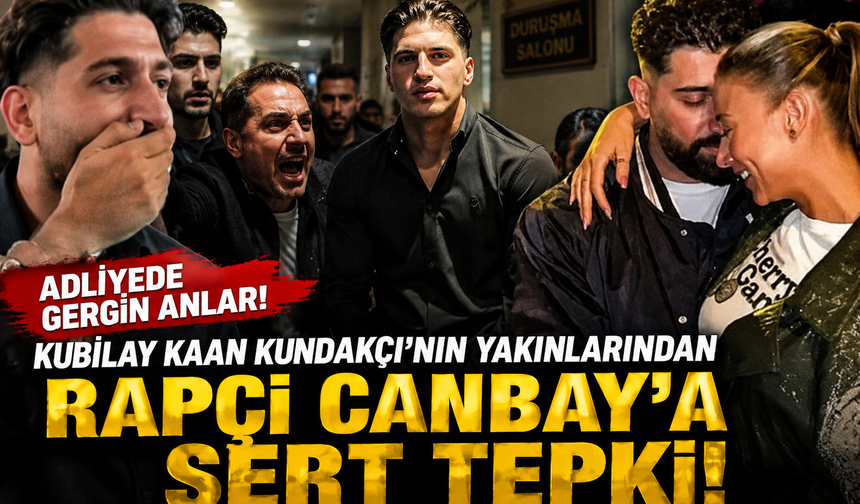 Adliyede Gergin Anlar! Kubilay Kaan Kundakçı'nın Yakınlarından Rapçi Canbay'a Sert Tepki
