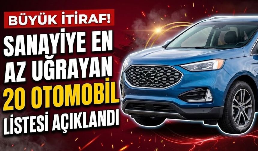 Oto Tamircilerin İtirafı: Sanayiye En Az Uğrayan ve Masraf Çıkarmayan 20 Otomobil Açıklandı