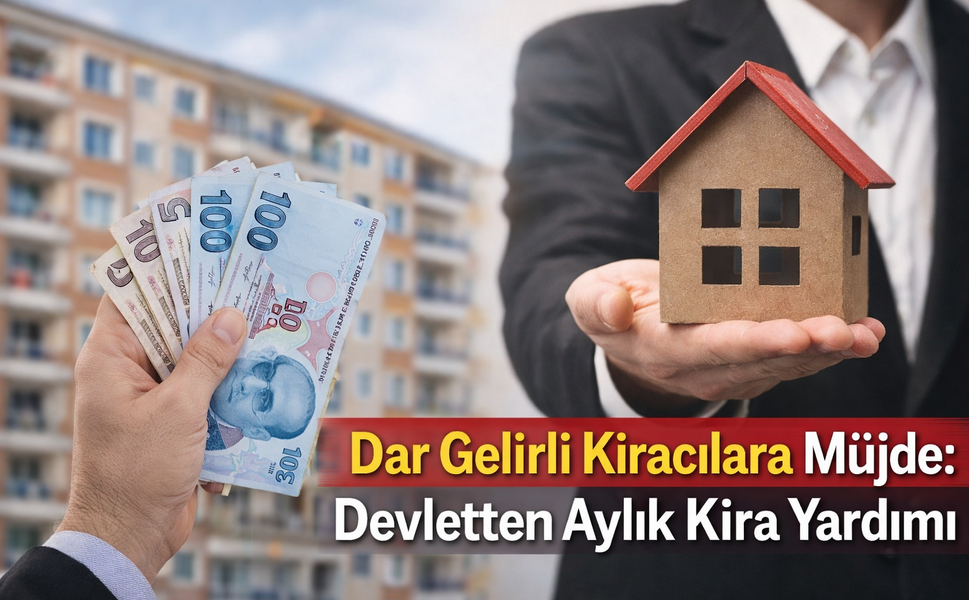 Dar Gelirli Kiracılara Müjde: Devletten Aylık Kira Yardımı