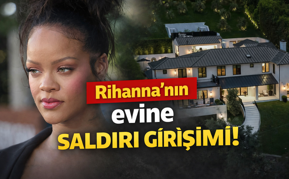 Rihanna’nın evine saldırı girişimi!