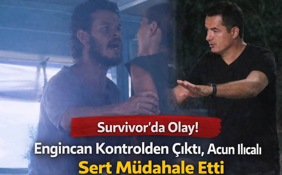 Survivor’da Olay! Engincan Kontrolden Çıktı, Acun Ilıcalı Sert Müdahale Etti