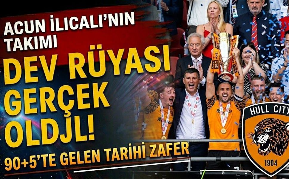 Acun Ilıcalı'nın Dev Rüyası Gerçek Oldu: 90+5'te Gelen Tarihi Zafer