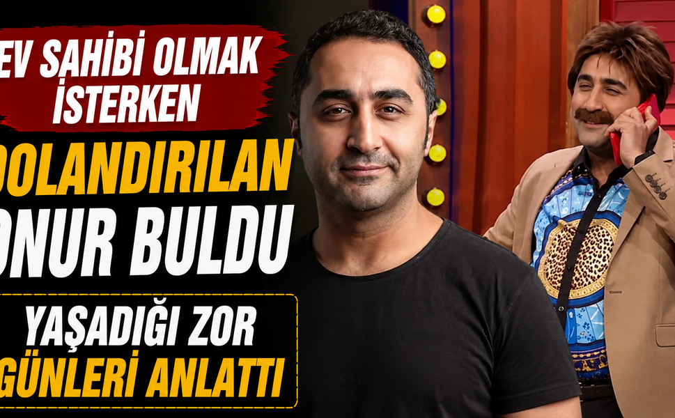Ev Sahibi Olmak İsterken Dolandırılan Onur Buldu Yaşadığı Zor Günleri Anlattı